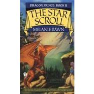 The Star Scroll by Rawn, Melanie, 9780886773496
