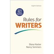 Rules for Writers with 2016 MLA Update by Hacker, Diana; Sommers, Nancy, 9781319083496