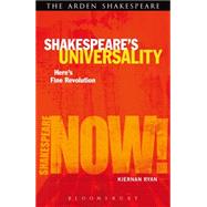 Shakespeare's Universality: Here's Fine Revolution by Ryan, Kiernan; Fernie, Ewan; Palfrey, Simon, 9781408183496
