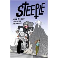 Steeple Volume 1 by Allison, John; Stern, Sarah; Campbell, Jim, 9781506713496