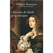 Christine de Sude et la musique by Philippe Beaussant, 9782213643496