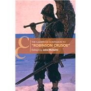 The Cambridge Companion to Robinson Crusoe by Richetti, John, 9781107043497