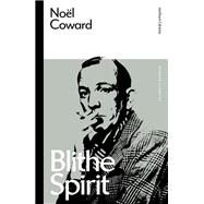 Blithe Spirit by Nol Coward, 9781350353497