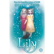 Lily by Webb, Holly, 9781408313497