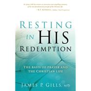 Resting in His Redemption by Gills, James P., 9781616383497