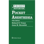 Pocket Anesthesia by URMAN, RICHARD; EHRENFELD, JESSE, 9781975213497