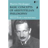 Basic Concepts of Aristotelian Philosophy by Heidegger, Martin; Metcalf, Robert D.; Tanzer, Mark B., 9780253353498