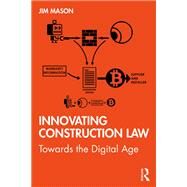 Innovating Construction Law by Jim Mason, 9780367443498