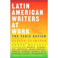 Latin American Writers At Work by Paris Reviewwolcott, Derek, 9780679773498