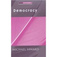 Democracy by Saward, Michael, 9780745623498