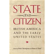 State and Citizen by Thompson, Peter; Onuf, Peter S., 9780813933498