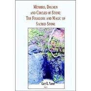 Menhirs, Dolmen, and Circles of Stone by Varner, Gary R., 9780875863498