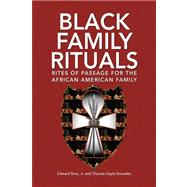Black Family Rituals by Sims, Edward, Jr.; Snowden, Thomas Gayle, 9781436333498
