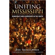 Uniting Mississippi by Weber, Eric Thomas; Winter, William F., 9781496803498