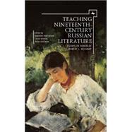 Teaching Nineteenth-Century Russian Literature by Martinsen, Deborah; Popkin, Cathy; Reyfman, Irina, 9781618113498