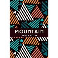 Mountain by Pflug, Ursula, 9781771333498