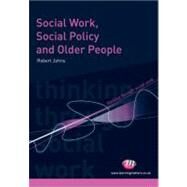Social Work, Social Policy and Community Care by Robert Johns, 9781844453498