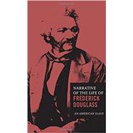 The Narrative of the Life of Frederick Douglass by Douglass, Frederick, 9780785833499