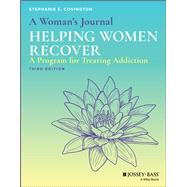A Woman's Journal: Helping Women Recover by Covington, Stephanie S., 9781119523499