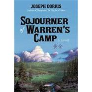 Sojourner of Warren's Camp by Dorris, Joseph, 9781462063499