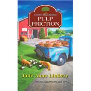 Pulp Friction by Lindsey, Julie Anne, 9781496723499