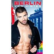 Berlin Von Hinten by Bedford, Briand, 9783867873499