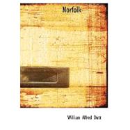 Norfolk by Dutt, William Alfred, 9780554663500