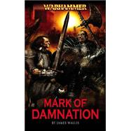 The Mark of Damnation by James Wallis; Marc Gascoigne, 9780743443500
