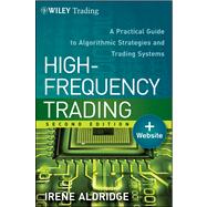 High-Frequency Trading A Practical Guide to Algorithmic Strategies and Trading Systems by Aldridge, Irene, 9781118343500