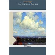 An English Squire by Coleridge, C. R., 9781507583500