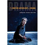 The Norton Anthology of Drama Shorter Third Edition by Gainor, J. Ellen; Garner, Stanton B., Jr.; Puchner, Martin, 9780393283501