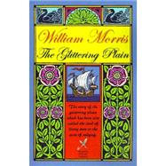 The Glittering Plain by Morris, William, 9781587153501