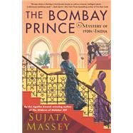 The Bombay Prince by Massey, Sujata, 9781641293501