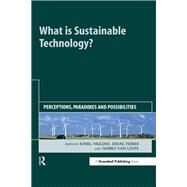 What Is Sustainable Technology? by Mulder, Karel; Ferrer, Didac; van Lente, Harro, 9781906093501