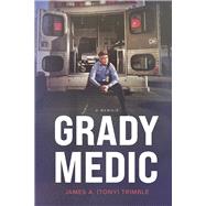 Grady Medic Book 1 by Trimble, James A. 