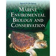 Marine Environmental Biology and Conservation by Beckman, Daniel, 9780763773502
