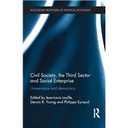 Civil Society, the Third Sector and Social Enterprise: Governance and Democracy by Laville; Jean-Louis, 9781138673502