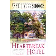 Heartbreak Hotel by Siddons, Anne Rivers, 9781416553502
