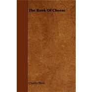 The Book of Cheese by Thom, Charles, 9781444653502