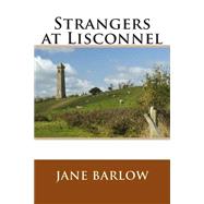 Strangers at Lisconnel by Barlow, Jane, 9781503053502