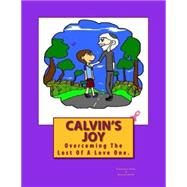 Calvin's Joy by Smith, Francesca E.; Smith, Kenrick O., 9781505343502