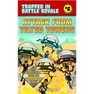 Attack from Tilted Towers by Hunter, Devin, 9781510743502