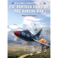 F9f Panther Units of the Korean War by Thompson, Warren; Laurier, Jim, 9781782003502