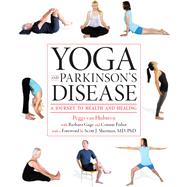 Yoga and Parkinson's Disease by Van Hulsteyn, Peggy; Gage, Barbara (CON); Fisher, Connie (CON); Fleming, Jeanie Puleston, Ph.D., 9781936303502