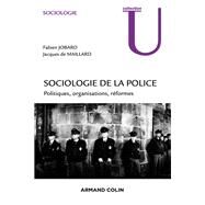 Sociologie de la police by Fabien Jobard; Jacques de Maillard, 9782200603502