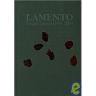 Lamento: Pascal Convert 1998-2005 by Convert, Pascal; Beaud, Marie-Claude; Didi-Huberman, Georges; Millet, Catherine; Dagen, Philippe, 9782919923502