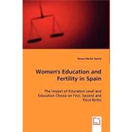 Women's Education and Fertility in Spain by Garcea, Teresa Marten, 9783639033502