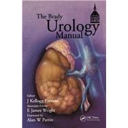 Brady Urology Manual by Parsons, J. Kellogg; Wright, E. James, 9780367453503