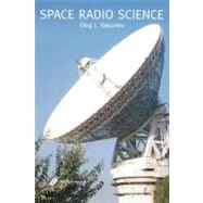 Space Radio Science by Yakovlev; O.I., 9780415273503