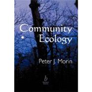 Community Ecology by Peter J. Morin (Rutgers University, New Bruswick), 9780865423503